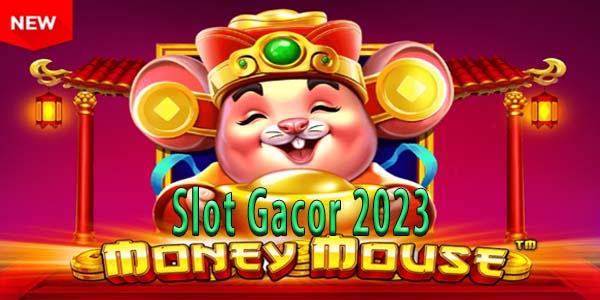 Nama Situs Slot Gacor 2023 Resmi dan Terpercaya Gampang Menang Money Mouse