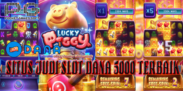 Nama Situs Judi Slot Online Gacor Terbaik dan Terpercaya Deposit Via Dana 5000 Lucky Piggy