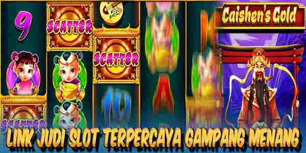 Daftar Link Judi Slot Gacor Terpercaya Gampang Menang Maxwin Caishen's Gold