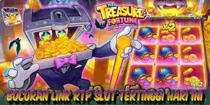Bocoran Link RTP Live Slot Tertinggi Hari Ini Jackpot Terbesar Treasures Fortune